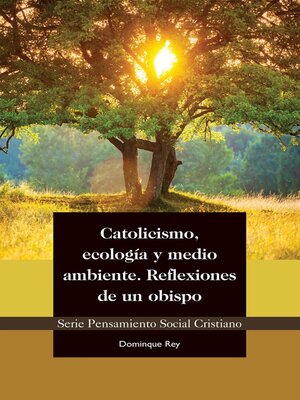 cover image of Catolicismo, ecología y medio ambiente